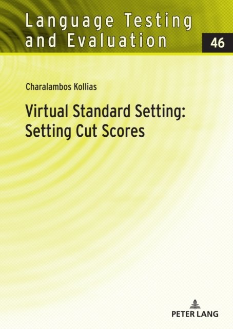 Cover for Charalambos Kollias · Virtual Standard Setting : Setting Cut Scores : 46 (Hardcover Book) (2023)
