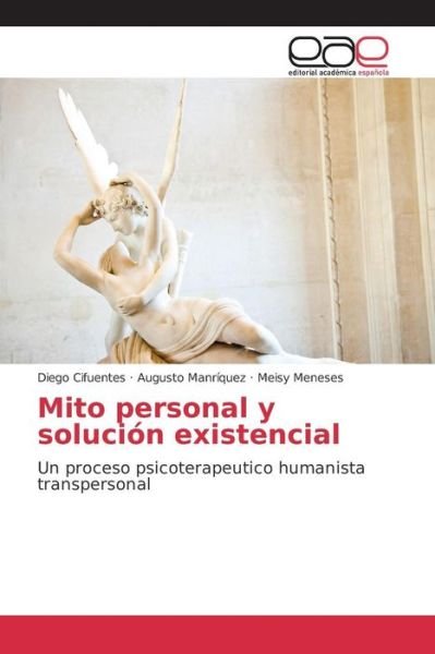Cover for Cifuentes · Mito personal y solución exis (Book) (2016)