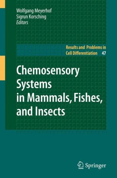 Cover for Sigrun Korsching · Chemosensory Systems in Mammals, Fishes, and Insects - Results and Problems in Cell Differentiation (Paperback Book) [Softcover reprint of hardcover 1st ed. 2009 edition] (2010)