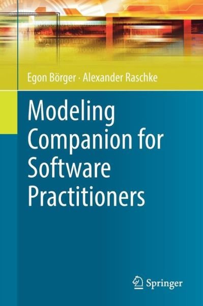 Cover for Egon Borger · Modeling Companion for Software Practitioners (Paperback Book) [1st ed. 2018 edition] (2018)
