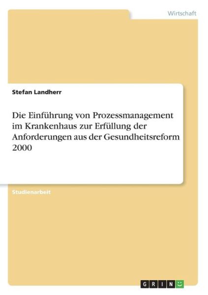 Cover for Landherr · Die Einführung von Prozessmana (Book)