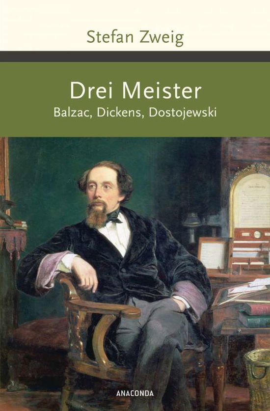 Cover for Stefan Zweig · Drei Meister. Balzac, Dickens, Dostojewski (Inbunden Bok) (2021)