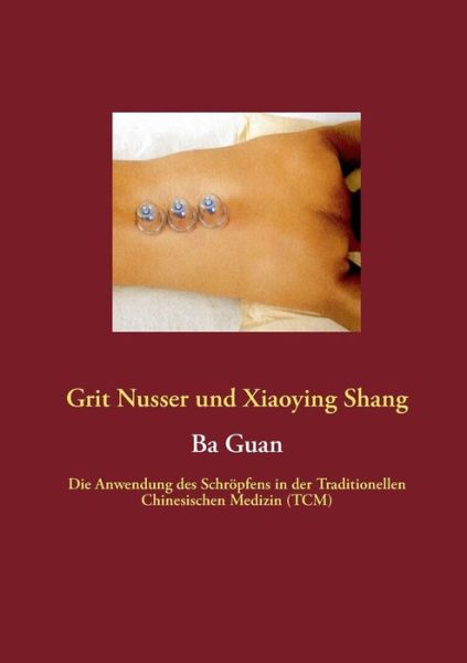 Cover for Xiaoying Shang · Ba Guan (Paperback Book) [German edition] (2013)