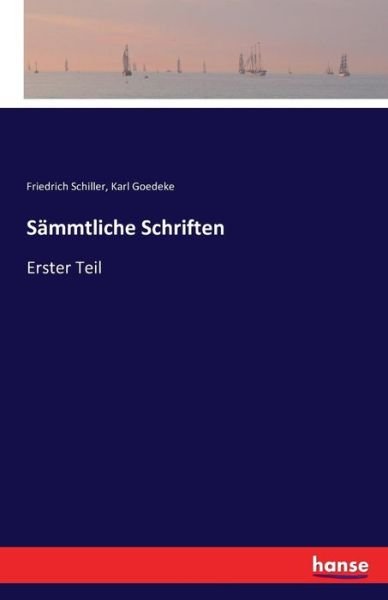 Sämmtliche Schriften - Schiller - Bøker -  - 9783741133398 - 27. april 2016