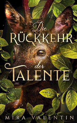 Cover for Mira Valentin · Die Rückkehr der Talente (Book) (2022)