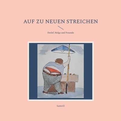 Cover for Samuel Wilhelm Benner · Auf zu neuen Streichen (Book) (2023)