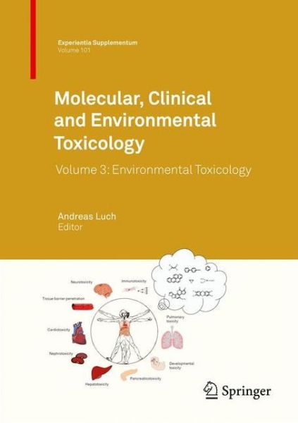 Cover for Molecular, Clinical and Environmental Toxicology: Volume 3: Environmental Toxicology - Experientia Supplementum (Hardcover Book) [2012 edition] (2012)
