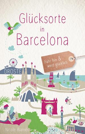 Cover for Nicole Biarnés · Glücksorte in Barcelona (Book) (2023)