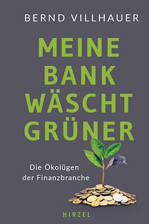 Cover for Bernd Dr. Villhauer · Meine Bank wäscht grüner (Book) (2023)