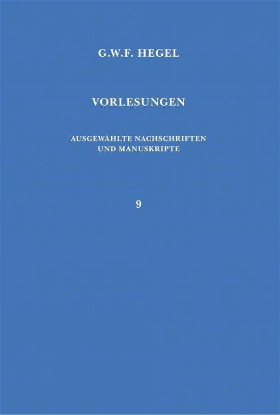 Vorlesungen Über Die Geschichte Der Philosophie (Vorlesungen / Georg Wilhelm Friedrich Hegel) (German Edition) - Georg W. F. Hegel - Bøger - Felix Meiner Verlag - 9783787306398 - 1986