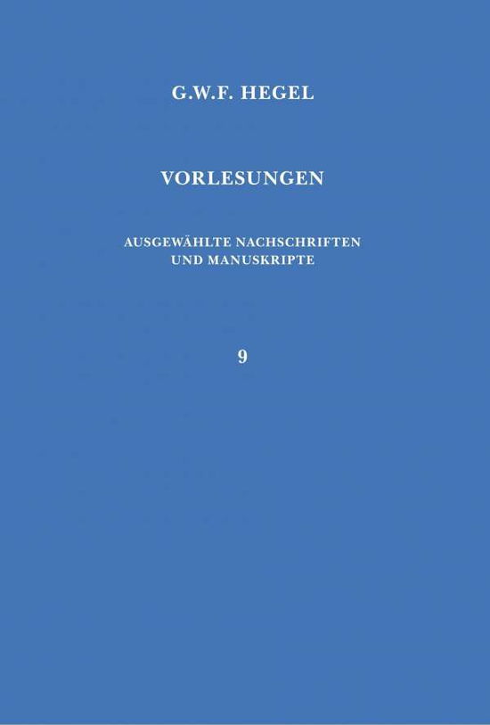 Vorlesungen Über Die Geschichte Der Philosophie (Vorlesungen / Georg Wilhelm Friedrich Hegel) (German Edition) - Georg W. F. Hegel - Bøger - Felix Meiner Verlag - 9783787306398 - 1986