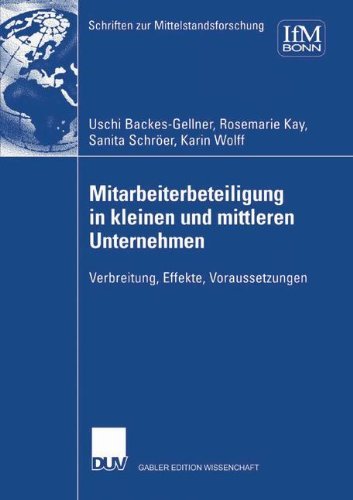 Cover for Uschi Backes-Gellner · Mitarbeiterbeteiligung in Kleinen Und Mittleren Unternehmen: Verbreitung, Effekte, Voraussetzungen - Schriften Zur Mittelstandsforschung (Paperback Book) [2002 edition] (2002)