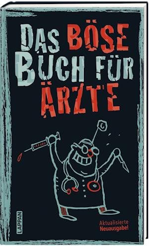 Cover for Höke, Gitzinger &amp; Schmelzer · Das böse Buch für Ärzte (Buch) (2022)