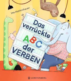 Cover for Ina Hattenhauer · Das verrückte ABC der Verben (Book) (2025)