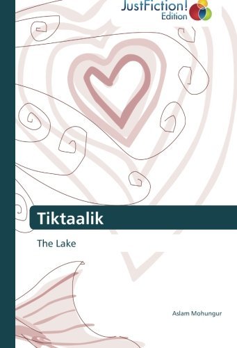 Cover for Aslam Mohungur · Tiktaalik: the Lake (Paperback Book) (2012)