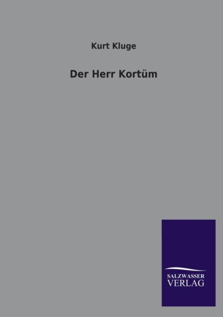 Cover for Kurt Kluge · Der Herr Kortum (Taschenbuch) [German edition] (2013)