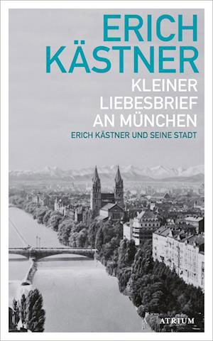 Cover for Erich Kästner · Kleiner Liebesbrief an München (Book) (2024)