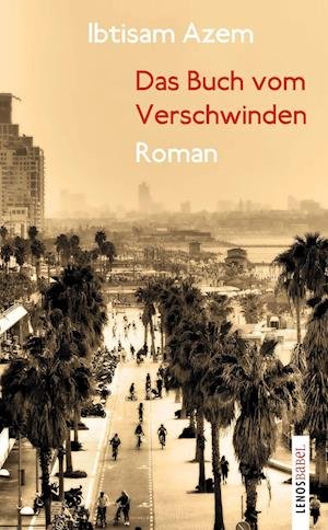 Cover for Ibtisam Azem · Das Buch vom Verschwinden (Book) (2023)