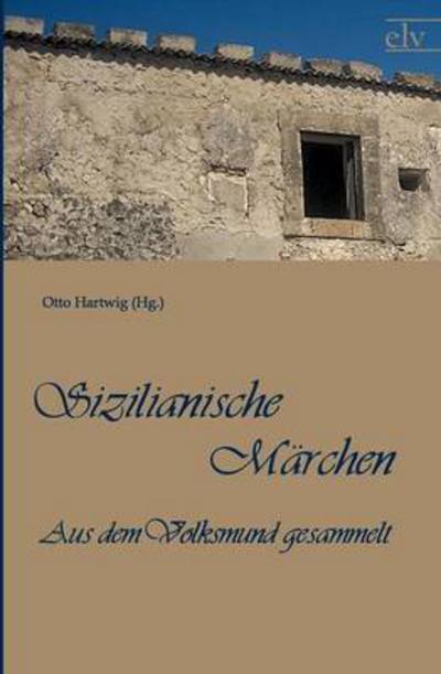 Cover for Otto Hartwig · Sizilianische Marchen.Europ.Literaturv. (Book) (2024)