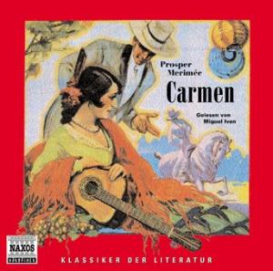 * Carmen - Miguel Iven - Muzyka - Naxos Hörbuch - 9783898161398 - 29 marca 2004