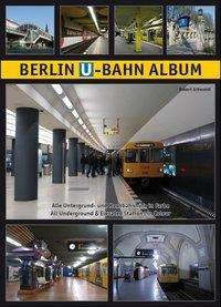 Cover for R. Schwandl · Berlin U-Bahn Album (Bok)