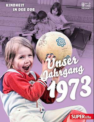 Cover for Unser Jahrgang 1973 (Book) (2022)