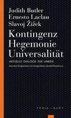 Cover for Butler, Judith; Laclau, Ernesto; Zizek, Slavoj · Kontingenz - Hegemonie - Universalität (Buch)