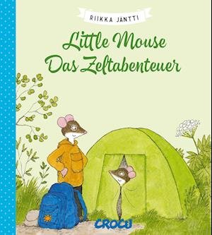 Cover for Riikka JÃ¤ntti · Little Mouse - Das Zeltabenteuer (Bok)