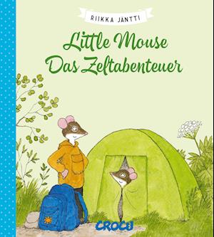 Cover for Riikka JÃ¤ntti · Little Mouse - Das Zeltabenteuer (Buch)