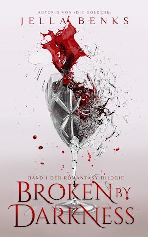 Cover for Jella Benks · Broken by Darkness (Book) (2024)