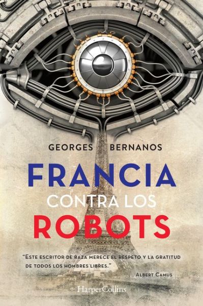 Cover for Georges Bernanos · Francia Contra Los Robots (Book) [France Against The Robots - Spanish edition] (2020)