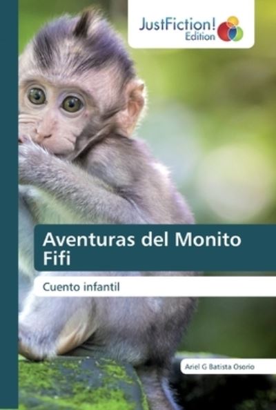 Cover for Ariel G Batista Osorio · Aventuras del Monito Fifi (Paperback Book) (2020)
