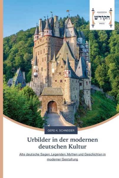 Urbilder in der modernen deut - Schneider - Bücher -  - 9786202455398 - 15. Juni 2020