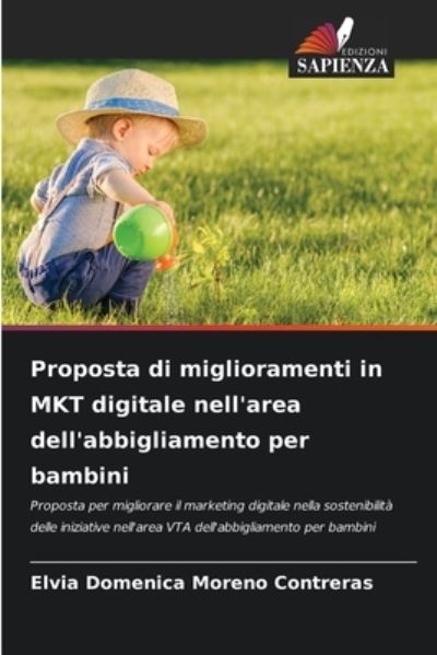 Cover for Elvia Domenica Moreno Contreras · Proposta di miglioramenti in MKT digitale nell'area dell'abbigliamento per bambini (Paperback Book) (2021)