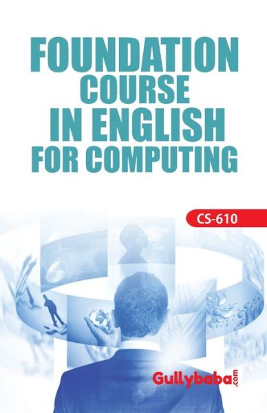 Cover for Verma Dinesh · CS-610 Foundation Course In English For Computing (Paperback Book) (2009)