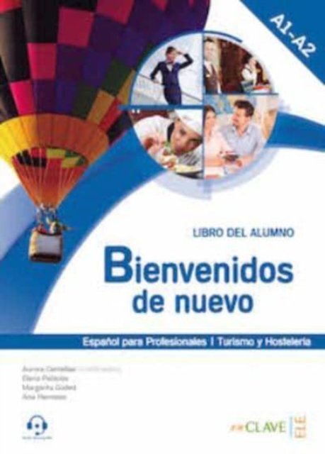 Aurora Centellas · Bienvenidos de nuevo: Espanol para profesionales (2016 ed.): Libro del alumno (Taschenbuch) (2016)