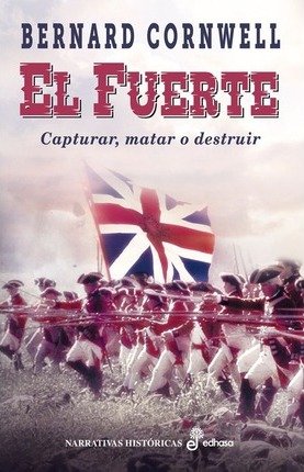 Cover for Bernard Cornwell · Fuerte (Book) (2012)