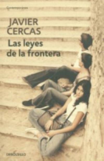 Cover for Javier Cercas · Las leyes de la frontera / Outlaws: A Novel (Paperback Book) (2014)