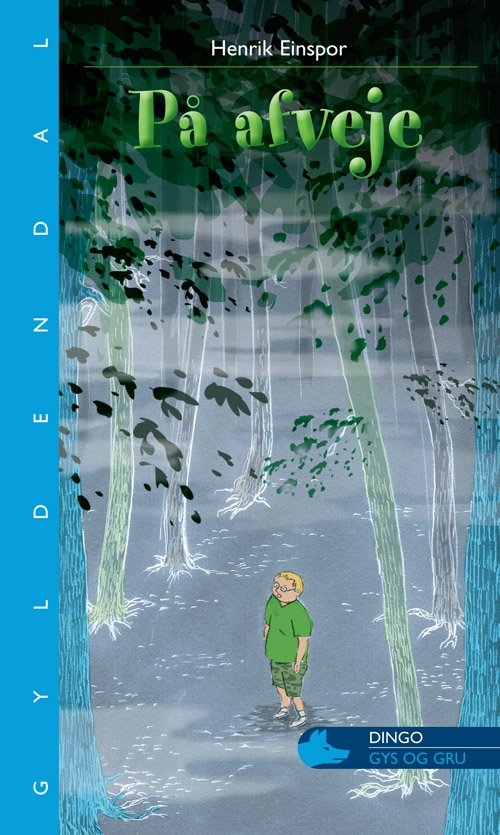 Cover for Henrik Einspor · Dingo. Blå** Primært for 3.-5. skoleår: På afveje (Heftet bok) [1. utgave] (2010)