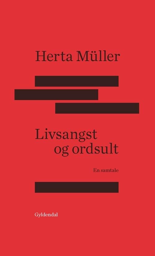 Cover for Herta Müller · Livsangst og ordsult (Sewn Spine Book) [1. Painos] (2014)
