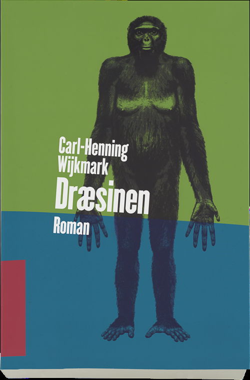 Dræsinen - Carl-Henning Wijkmark - Boeken - Gyldendal - 9788703071398 - 5 januari 2016