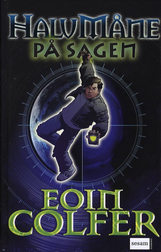 Cover for Eoin Colfer · Halvmåne på sagen (Innbunden bok) [1. utgave] (2006)