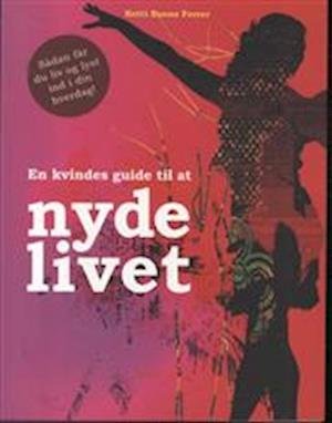 Cover for Bogklub Lr Forfatter · En kvindes guide til at nyde l (Bound Book) [1er édition] (2009)