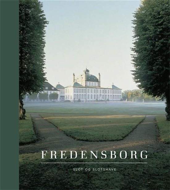 Cover for Ulla Kjær, Bente Scavenius &amp; Christine Waage Rasmussen · Fredensborg (Hardcover Book) [1th edição] [Lærredsindbundet] (2013)