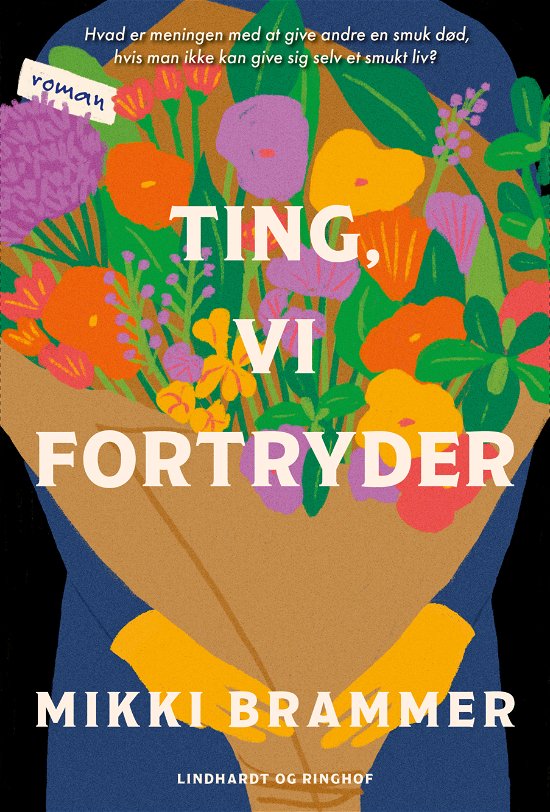 Cover for Mikki Brammer · Ting, vi fortryder (Sewn Spine Book) [1st edition] (2023)
