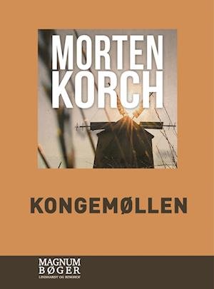 Cover for Morten Korch · Kongemøllen (Storskrift) (Bound Book) [2.º edición] (2022)