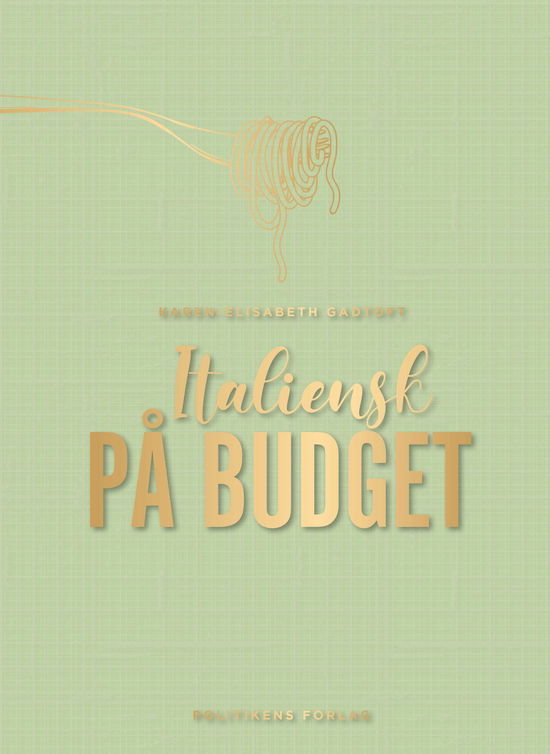 Cover for Karen-Elisabeth Gadtoft · Italiensk på budget (Bound Book) [1e uitgave] (2024)