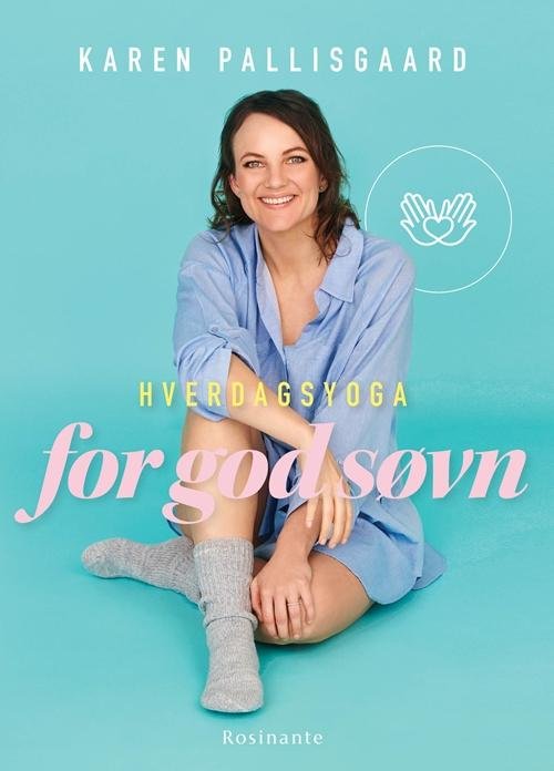 Cover for Karen Pallisgaard · Hverdagsyoga for god søvn (Bound Book) [1º edição] (2017)