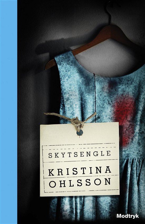 Cover for Kristina Ohlsson · Serien om Fredrika Bergman: Skytsengle (Indbundet Bog) [1. udgave] [Indbundet] (2012)