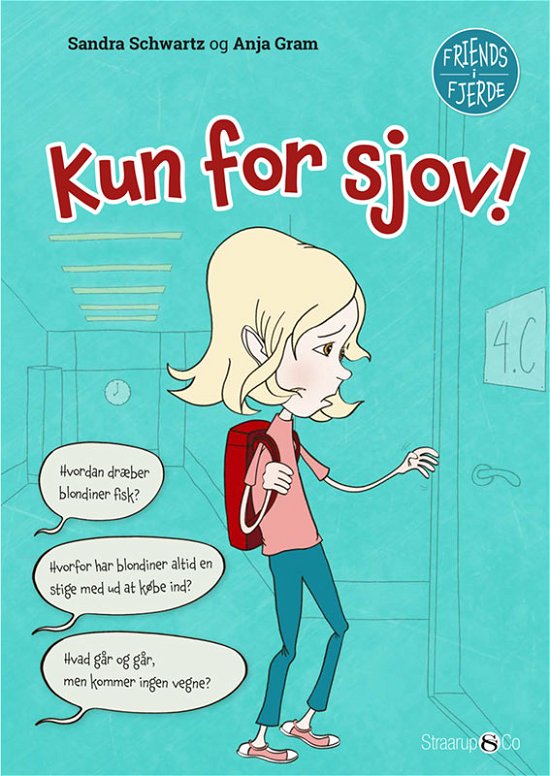Friends i fjerde: Kun for sjov - Sandra Schwartz - Bøger - Straarup & Co - 9788775492398 - 15. april 2021